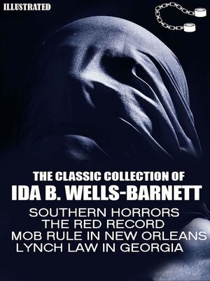 cover image of The Classic Collection of Ida B. Wells-Barnett